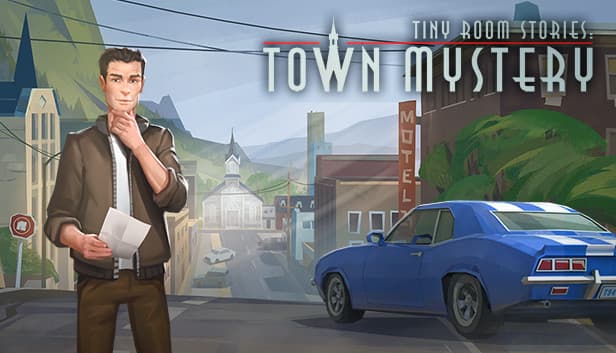 Tiny Room Stories: Town Mystery