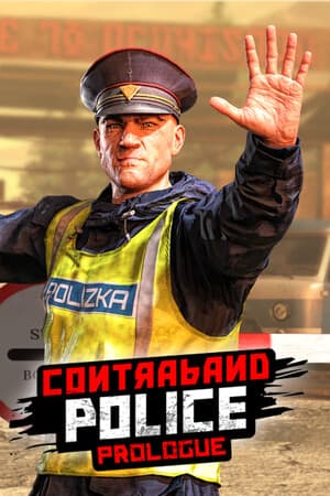 Contraband Police: Prologue