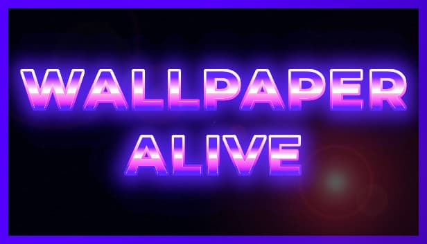 Wallpaper Alive