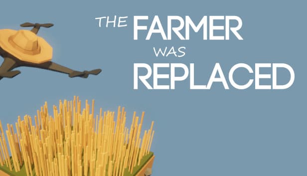 The Farmer Was Replaced