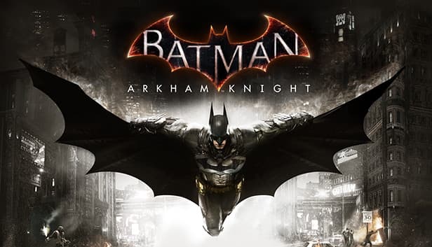 BATMAN™: ARKHAM KNIGHT