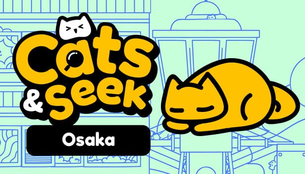 Cats and Seek : Osaka