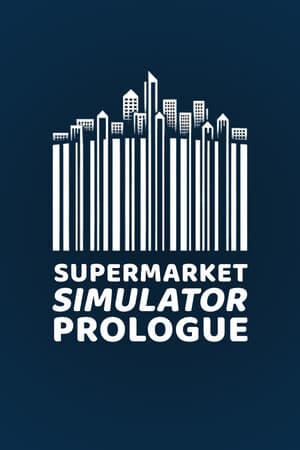 Supermarket Simulator: Prologue