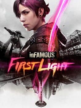 inFAMOUS First Light™